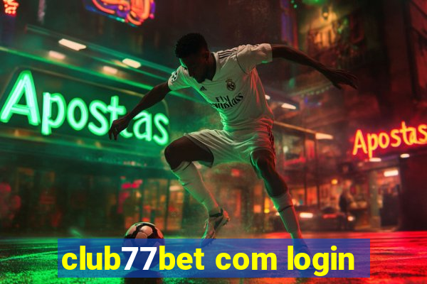 club77bet com login